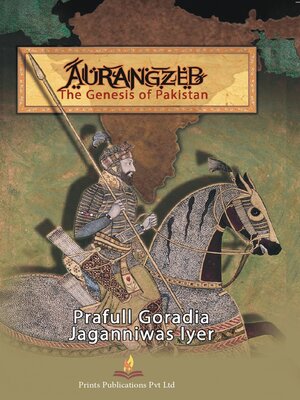 cover image of Aurangzeb the Genesis of Pakistan